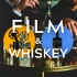 Film And Whiskey