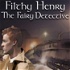 Filthy Henry - The Fairy Detective