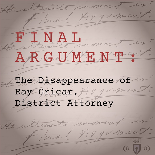 Artwork for Final Argument: The Disappearance of Ray Gricar, District Attorney