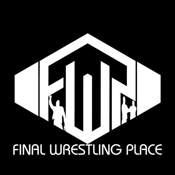 Artwork for Final Wrestling Place: A Professional Wrestling Podcast