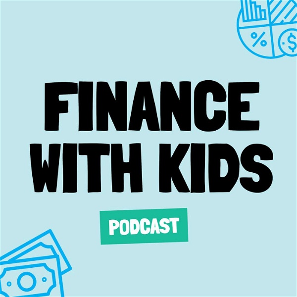 Artwork for Finance With Kids
