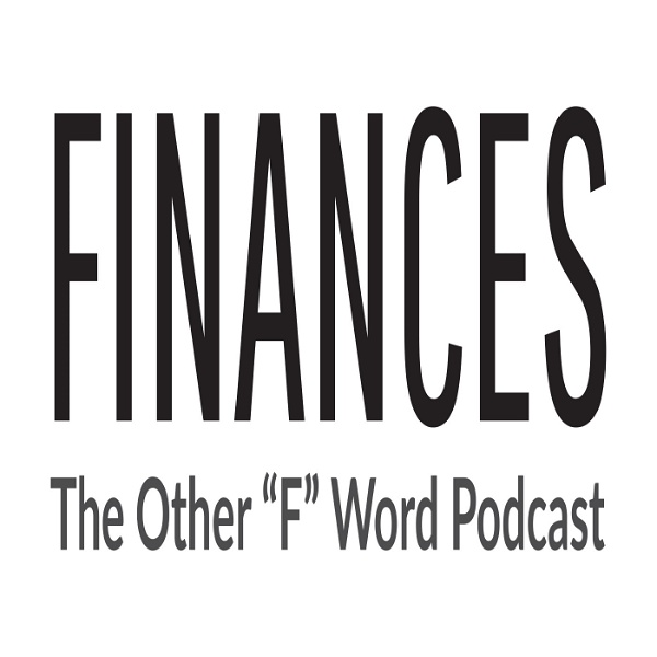 Artwork for Finances the Other "F" Word