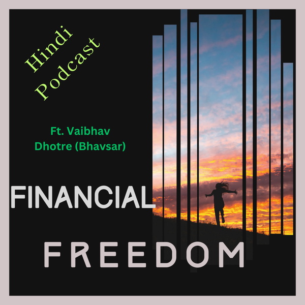 Artwork for Financial Freedom Podcast Hindi