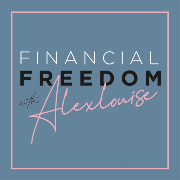 Artwork for Financial Freedom with Alexlouise