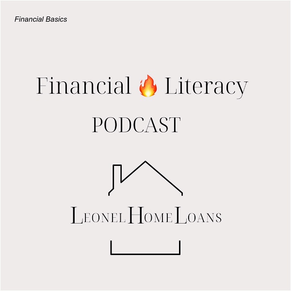 Artwork for Financial 🔥 Literacy