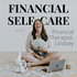 Financial Self-Care with Financial Therapist, Lindsey