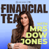 Financial Tea with Mrs. Dow Jones