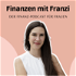 Finanzen mit Franzi - für Frauen, die ihre Finanzen meistern wollen