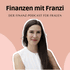 Finanzen mit Franzi - für Frauen, die ihre Finanzen meistern wollen