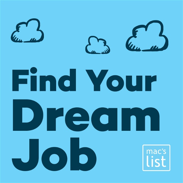 Artwork for Find Your Dream Job: Insider Tips for Finding Work, Advancing your Career, and Loving Your Job