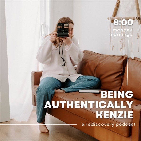 Artwork for Being Authentically Kenzie