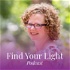 Find Your Light Podcast