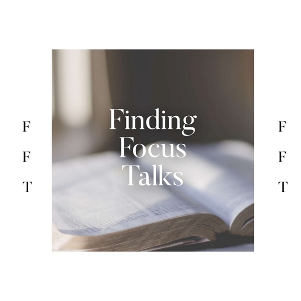Artwork for Finding Focus Talks