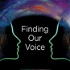 Finding Our Voice