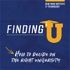 Finding U: How to Decide On The Right University