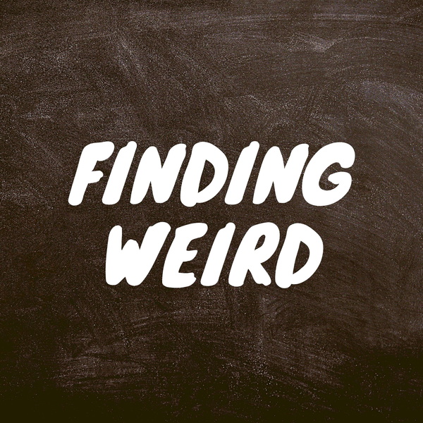 Artwork for Finding Weird