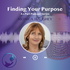 Finding Your Purpose with Monica Haughey