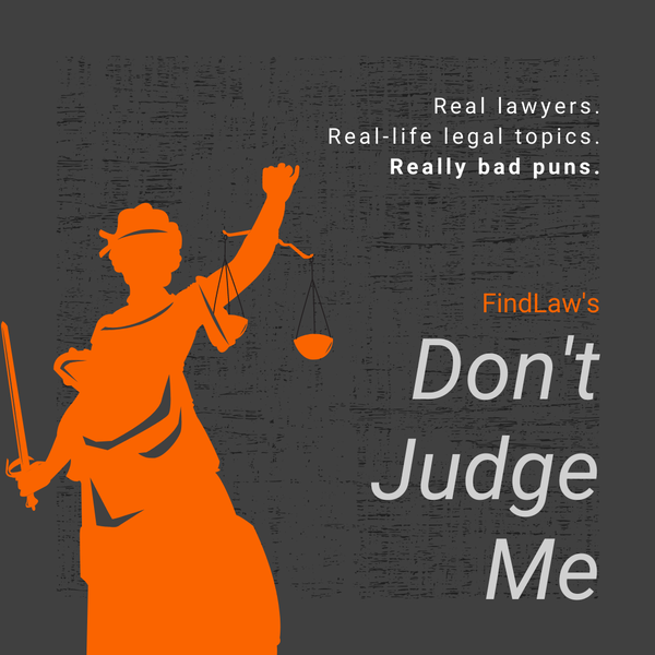 Artwork for FindLaw's Don't Judge Me
