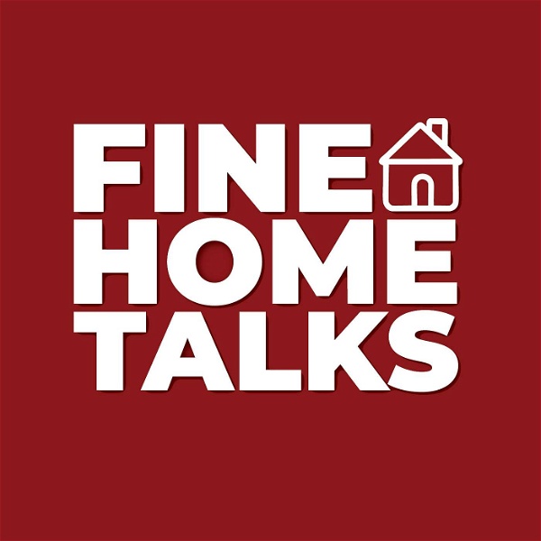 Artwork for Fine Home Talks