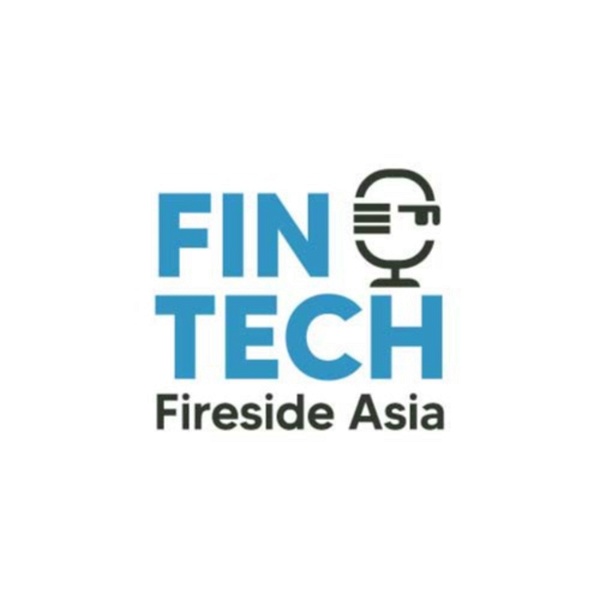 Artwork for Fintech Fireside Asia