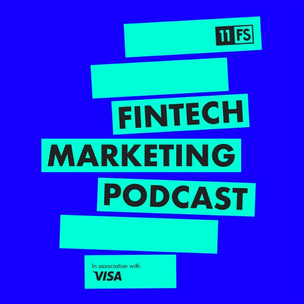 Artwork for Fintech Marketing Podcast by 11:FS