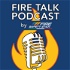 Fire Talk Podcast - by Fire Safety Stick