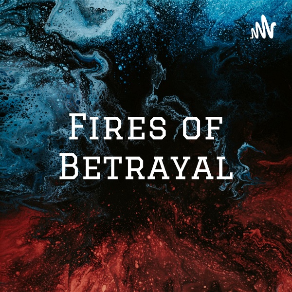 Artwork for Fires of Betrayal