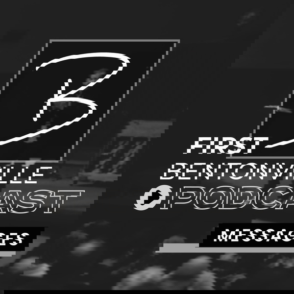 Artwork for First Bentonville Podcast