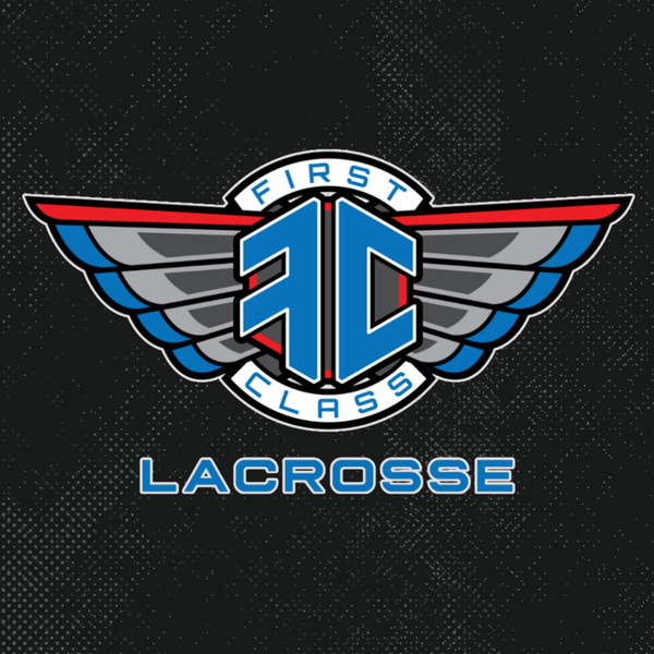 Artwork for First Class Lacrosse Podcast