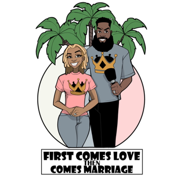 Artwork for First Comes Love Then Comes Marriage