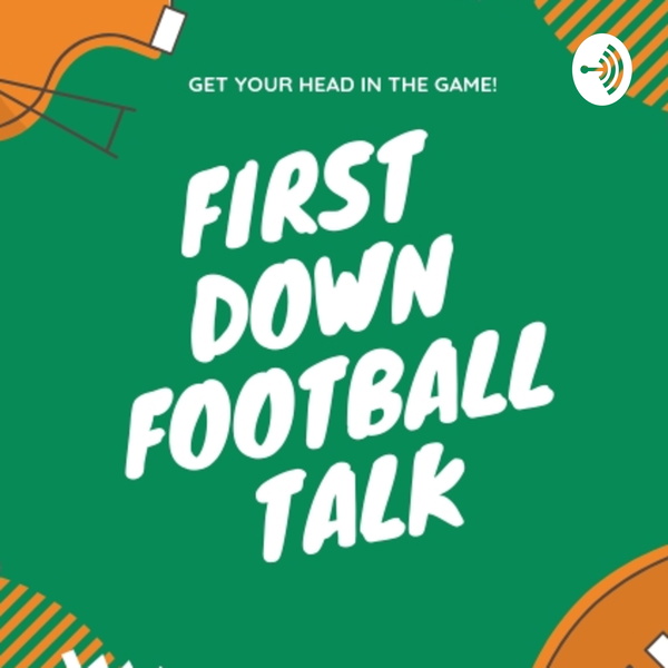 Artwork for First Down Football talk