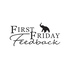 First Friday Feedback