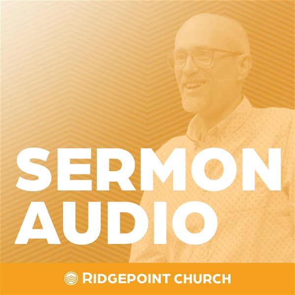 Artwork for Ridgepoint Sermon Audio