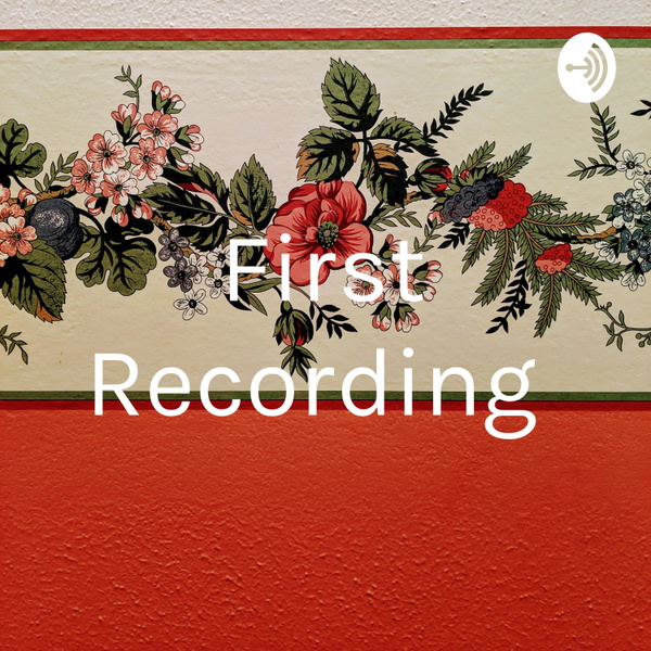 Artwork for First Recording
