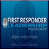 First Responder Leadership Podcast