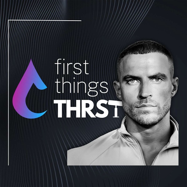 Artwork for First Things THRST