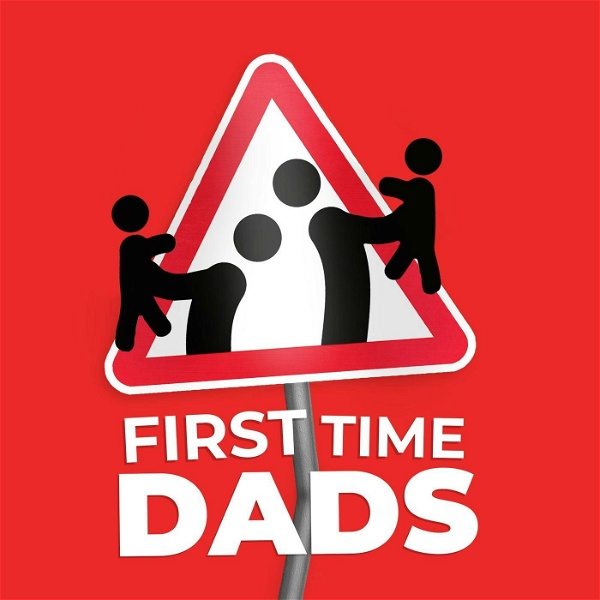 Artwork for First Time Dads