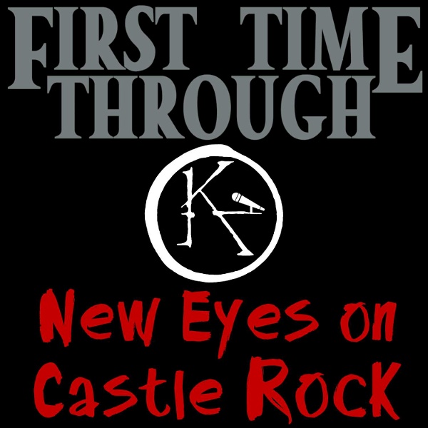 Artwork for First Time Through: New Eyes on Castle Rock