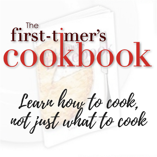 Artwork for First TImer's Cookbook Podcast