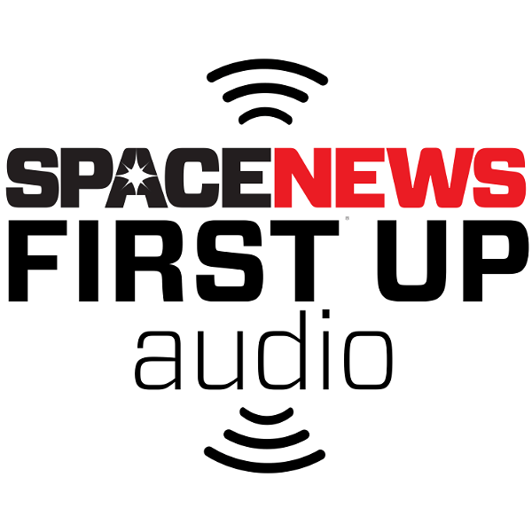 Artwork for SpaceNews First Up Daily Headlines Audio