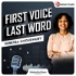 First Voice, Last Word