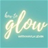 How to Glow