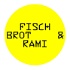 FISCH BROT & RAMI