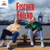 Fischer & Friend