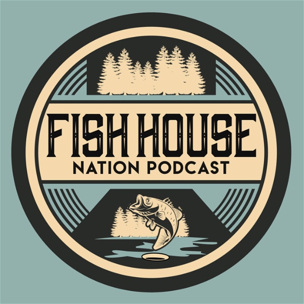 Artwork for Fish House Nation Podcast