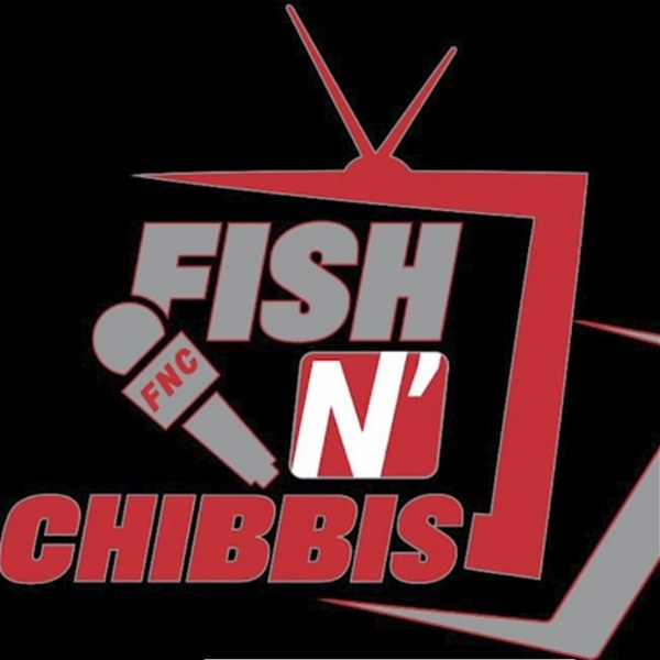 Artwork for Fish N' Chibbis Podcast