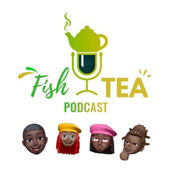 Artwork for Fish Tea Podcast
