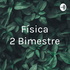 Física 2° Bimestre