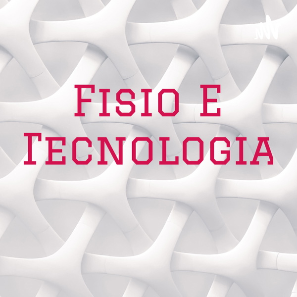 Artwork for Fisio E Tecnologia