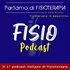 FisioPodcast - Parliamo di Fisioterapia